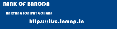 BANK OF BARODA  HARYANA SONIPAT GOHANA   ifsc code